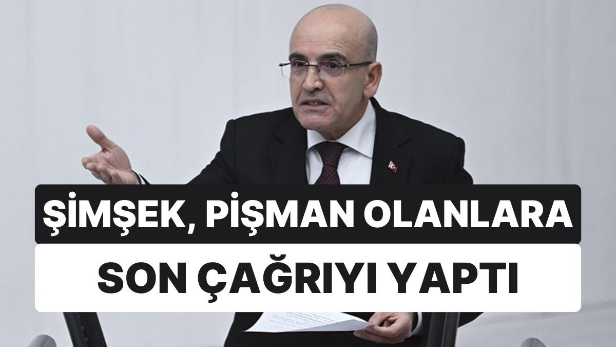 Şimşek, Pişman Olanlara Bir Çağrı Daha Yaptı: “Denetim Öncesi Son Çağrı”