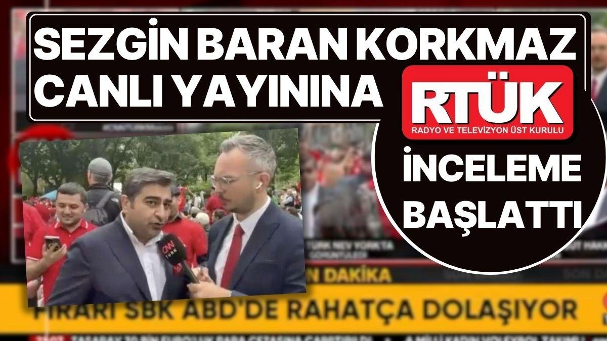 CNN Türk’ün Sezgin Baran Korkmaz Canlı Yayını Sıkıntı Yarattı: RTÜK Yayını İnceleme Kararı Aldı