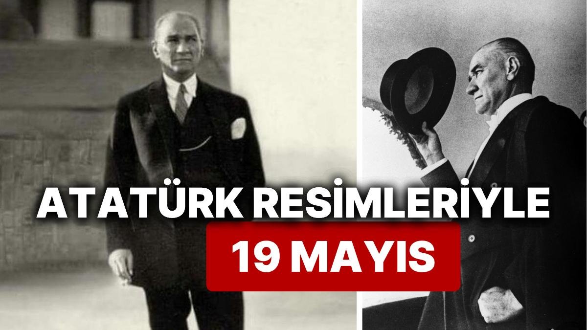 En Özel Mustafa Kemal Atatürk Resimleriyle 19 Mayıs Atatürk’ü Anma, Gençlik ve Spor Bayramı’nı Kutluyoruz!
