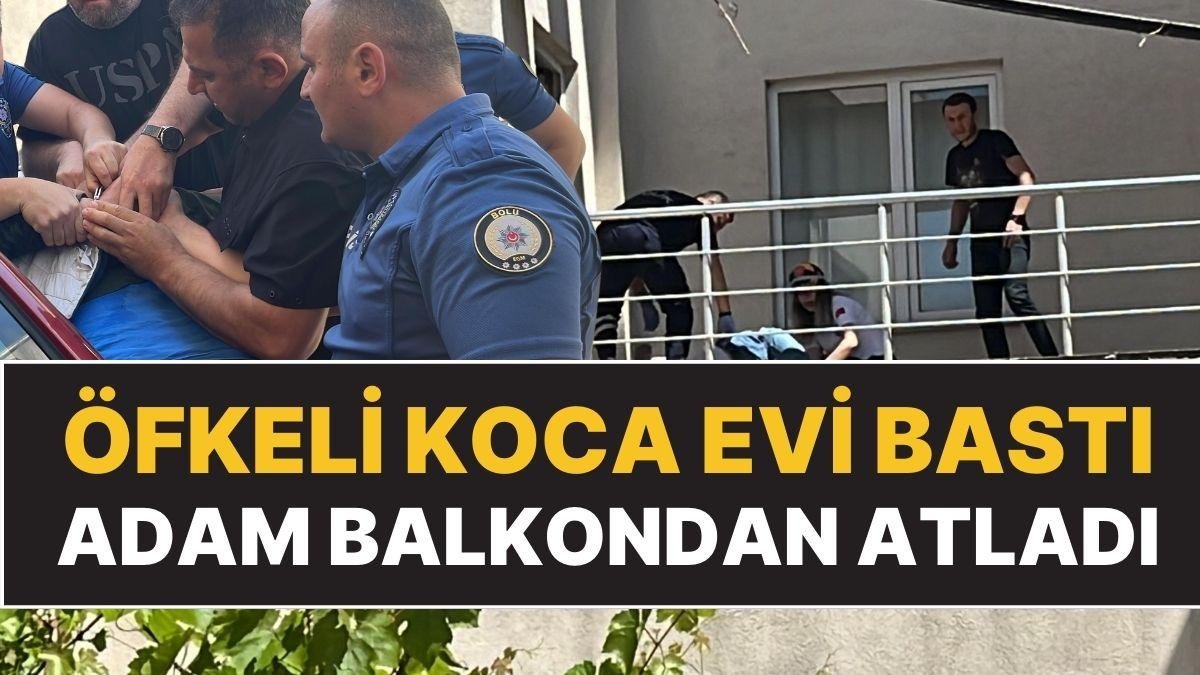 Aldatıldığını Düşünen Koca Çılgına Döndü: Bolu’da Kadının Kocasına Evde Yakalanan Adam Balkondan Atladı!