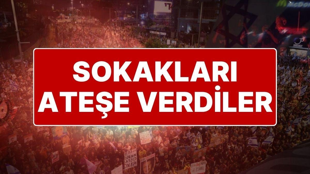 İsrail’de Binlerce Protestocu Erken Seçim Çağrısı Yaptı, Caddeleri Ateşe Verdi