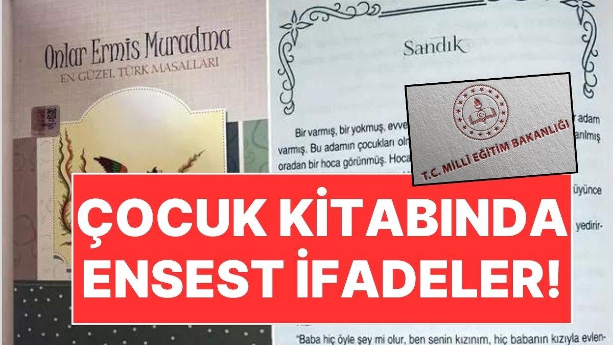 İçindeki Ensest İfadeler İnfial Yaratmıştı: MEB’den “Onlar Ermiş Muradına” Masal Kitabı İçin Açıklama