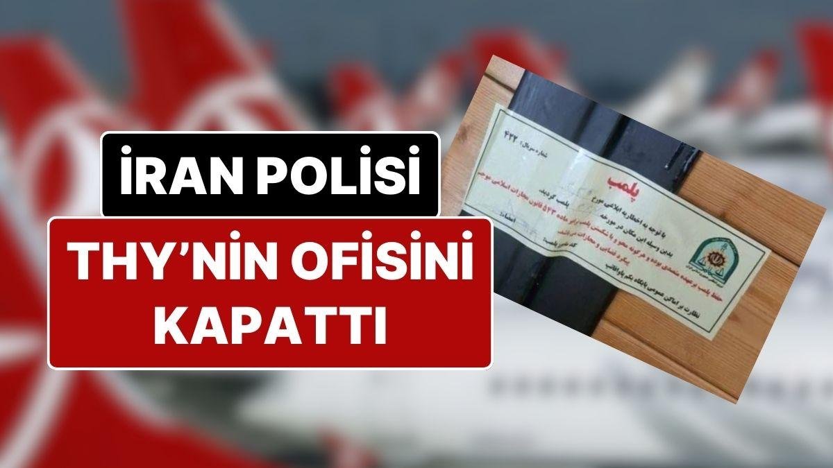 İran Polisinin, Çalışanların Başörtüsü Takmadığı Gerekçesiyle THY’nin Ofisini Kapattığı İddia Edildi