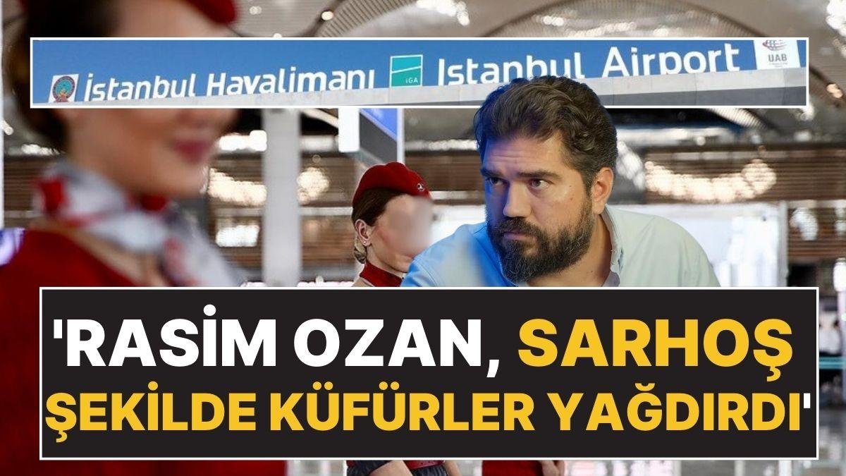 Rasim Ozan Kütahyalı ‘Sarhoş Şekilde Havalimanını Birbirine Kattı’ İddiası: “Bu Pe..venk Bunu Ödeyecek”