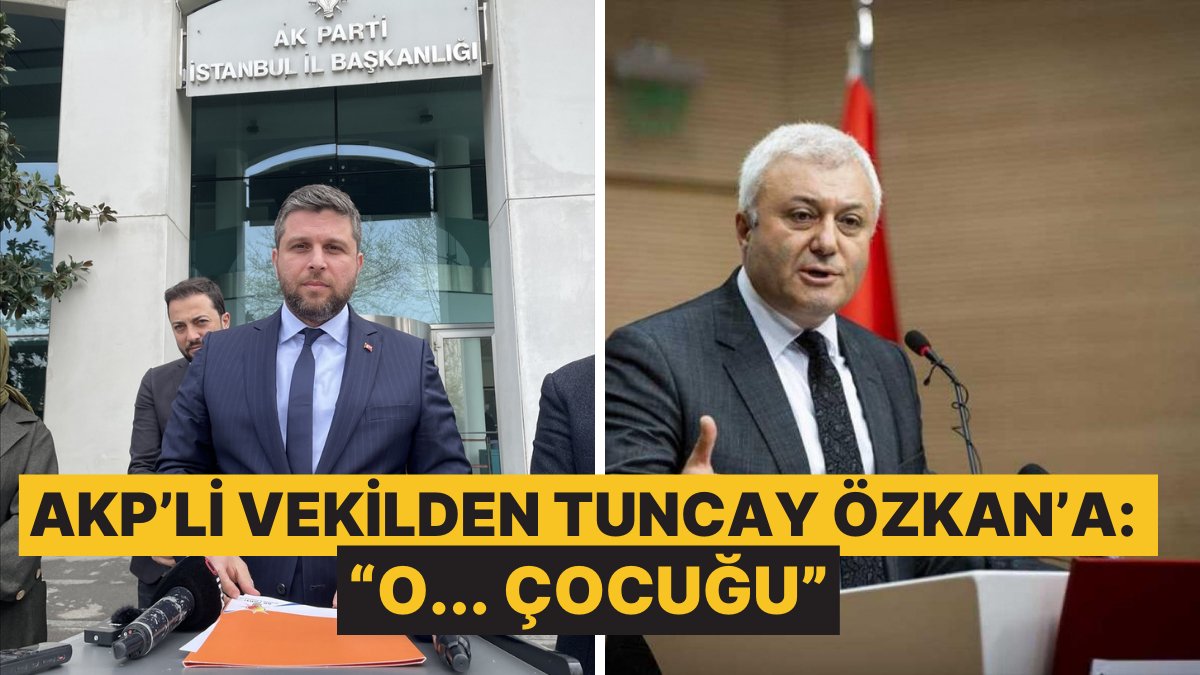 AKP Milletvekili Mahmut Rıdvan Nazırlı’dan CHP Milletvekili Tuncay Özkan’a: O… Çocuğu