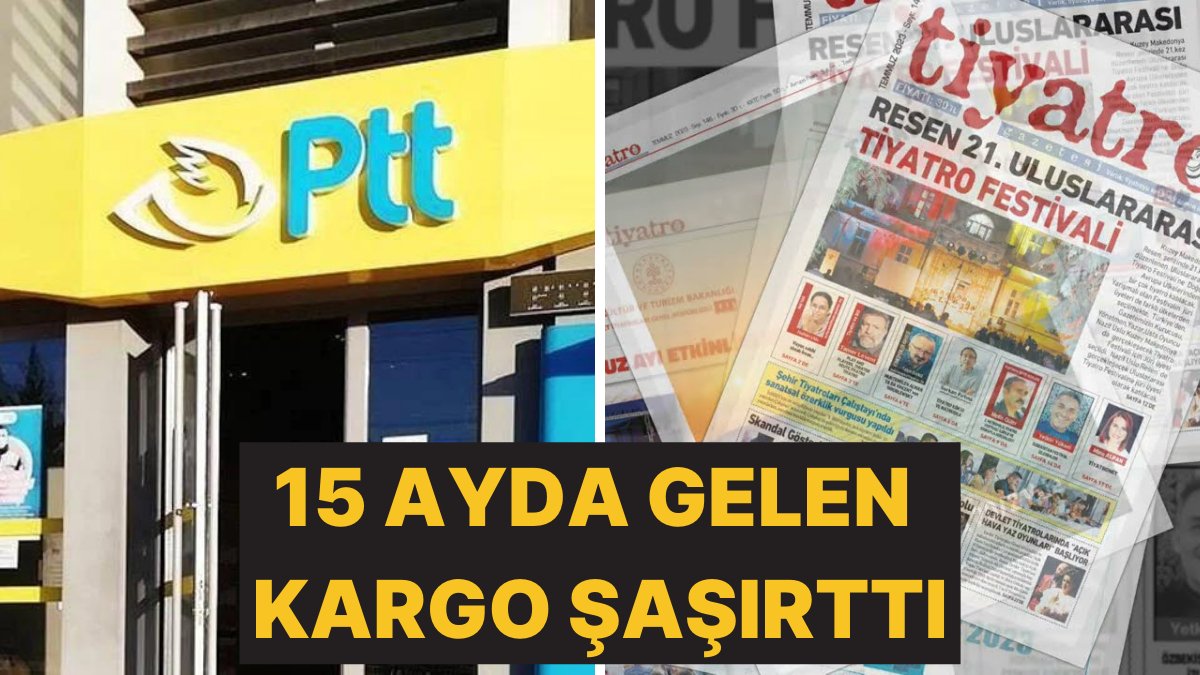 PTT, 5 Mayıs 2023’te Kargoya Verilen Dergiyi 17 Ağustos 2024’te Teslim Etti