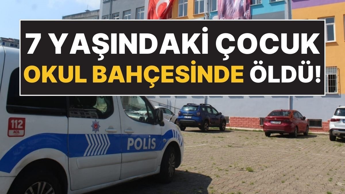 Yürek Yakan Kaza: Ordu’da 7 Yaşındaki Çocuk Okul Bahçesinde Hayatını Kaybetti!