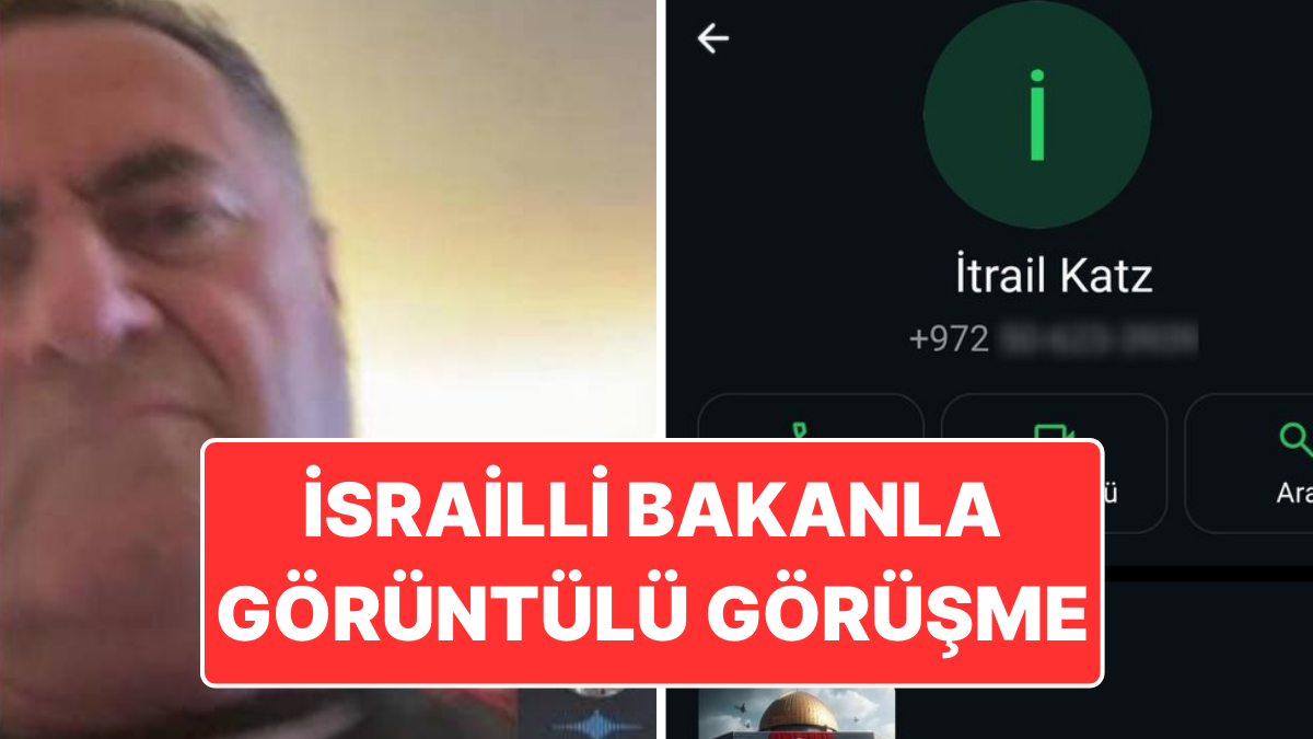 İsrail Bakanının Cep Telefonu Paylaşıldı: Türk Kullanıcının Görüntülü Görüşmesi Yanıtlandı