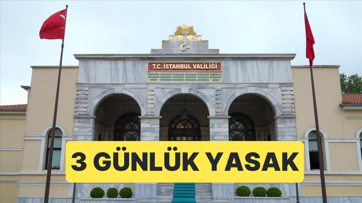 İstanbul’da Bazı İlçelerde Eylem ve Gösteri Yasakları Açıklandı