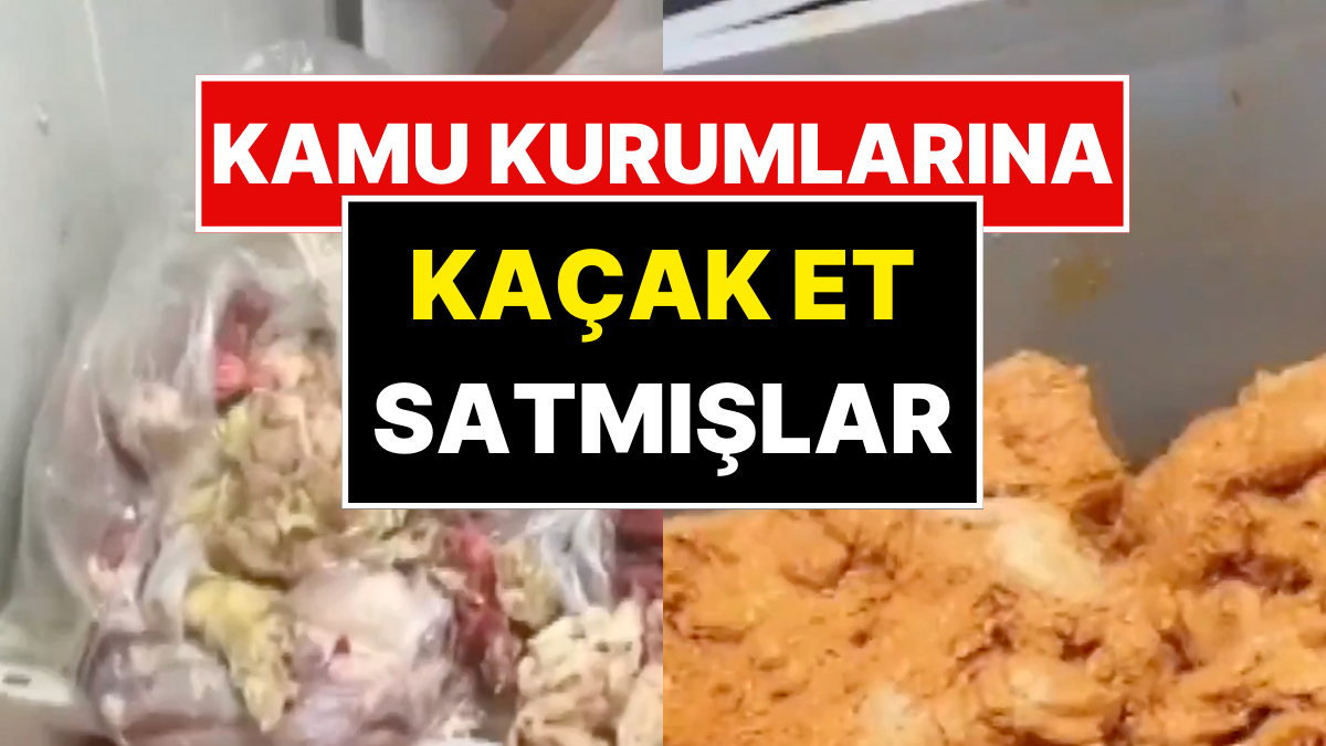 Kaçak Et Skandalında Yeni Gelişme: Kamu Kurumlarına Ulaştı