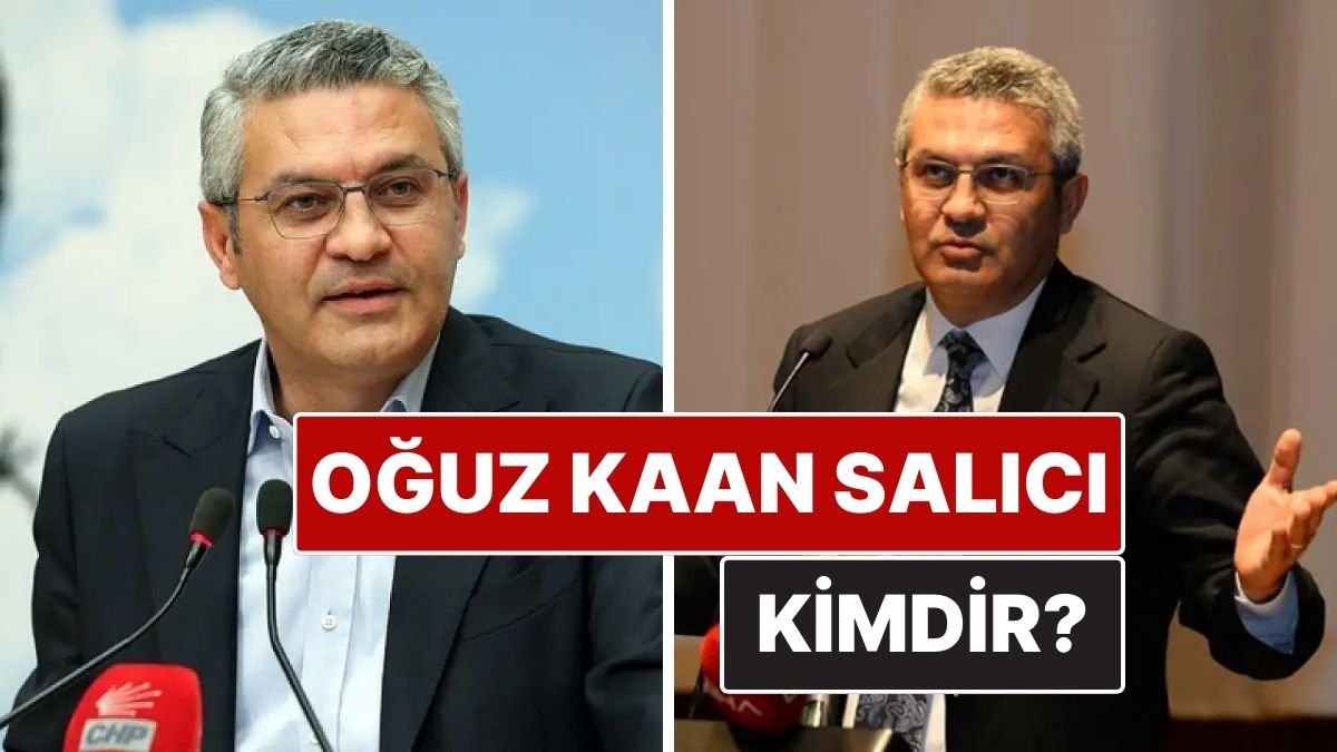 Oğuz Kaan Salıcı Kimdir? CHP İstanbul Milletvekili Oğuz Kaan Salıcı Biyografisi