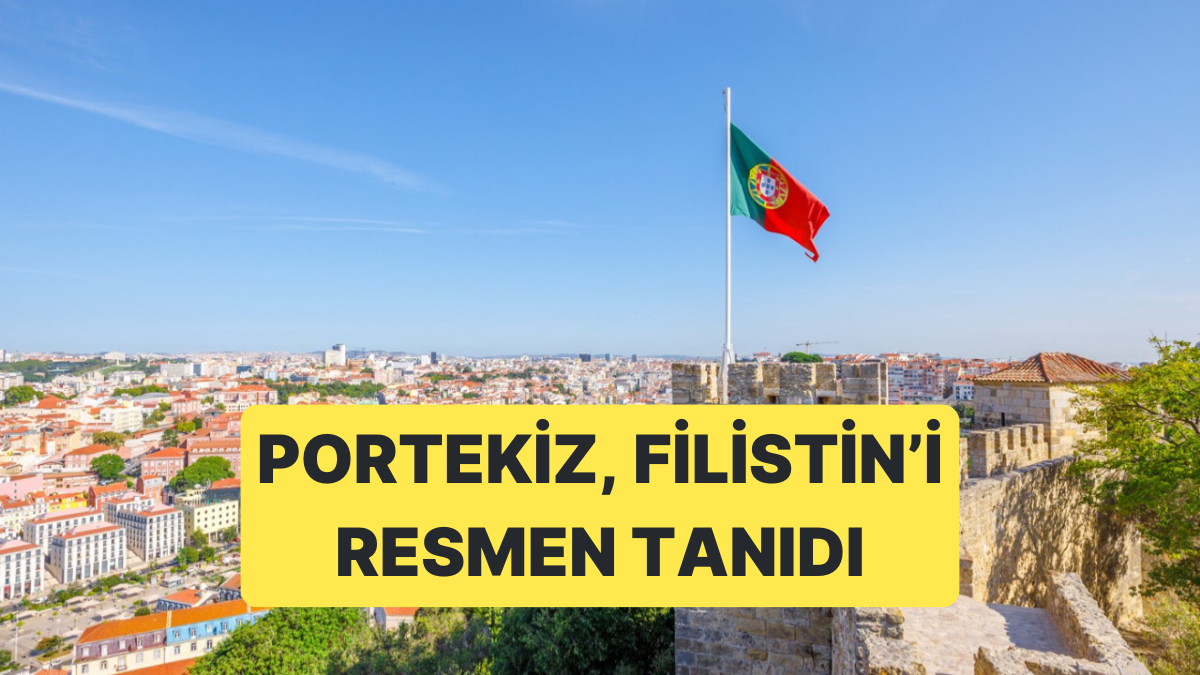Portekiz Filistin’i Tanıdı: Ülkeler Tek Tek Tanıma Süreci