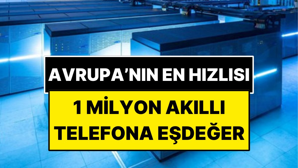 Saniyede Bir Katrilyondan Fazla İşlem Yapan Avrupa’nın En Hızlı Süper Bilgisayarı Jupiter’in Bilinmeyenleri