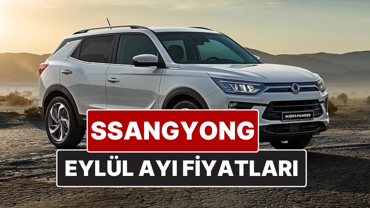 SsangYong Fiyat Listesi Eylül 2025: Actyon, Torres, Musso Grand ve Korando Güncel Fiyatları