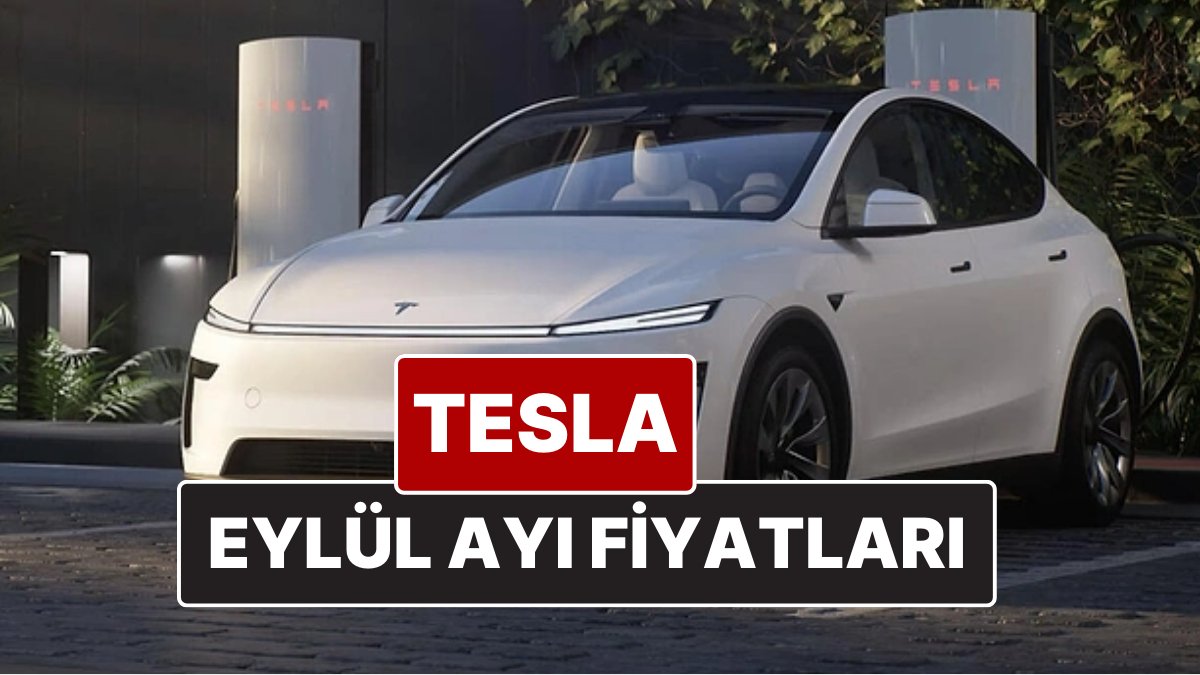 Tesla Fiyatları Eylül 2025: Model Y Güncel Özellikler