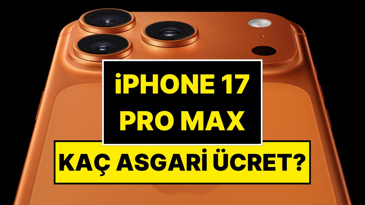 Türkiye’de Kaç Asgari Ücretle iPhone 17 Pro Max Alınabilir? – Web İçeriği İçin Benzersiz Başlık