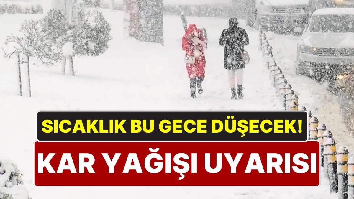 Türkiye’de Sıcaklıklar Çakılıyor: Kar Yağışı ve Sel Uyarısı