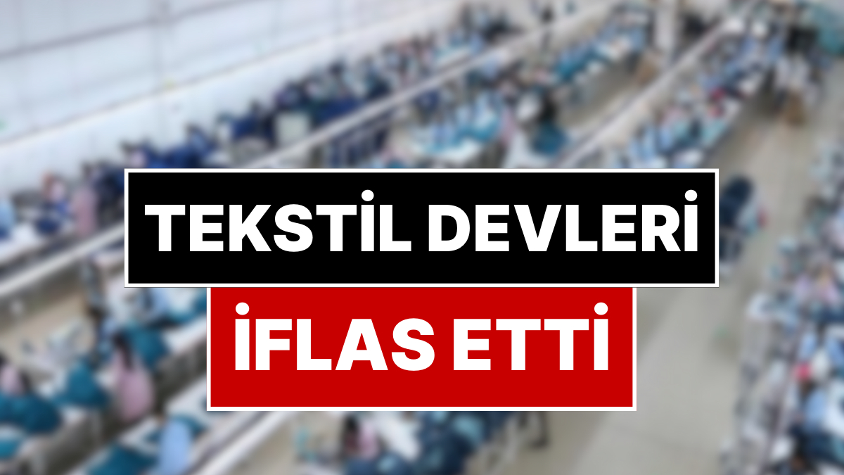 Türkiye’nin İki Tekstil Devi için Mahkeme İflasını Verdi