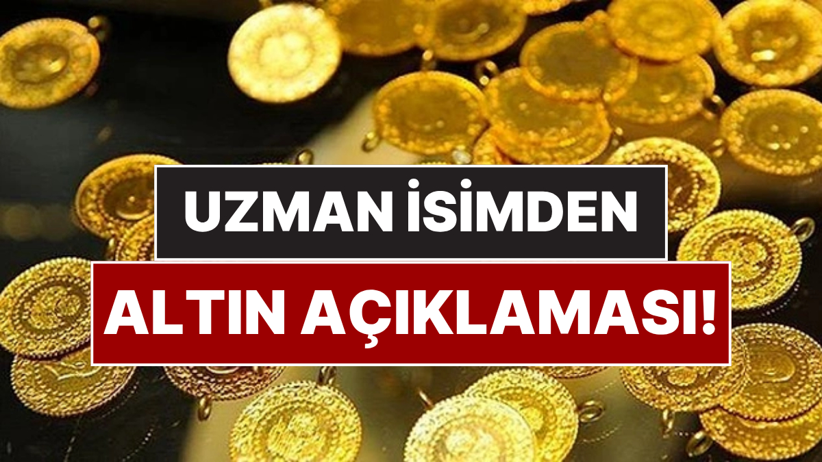 Altın Fiyatlarında Dönem Sonrası Beklenen Duruş: Piyasalar Uzmanı Açıklıyor