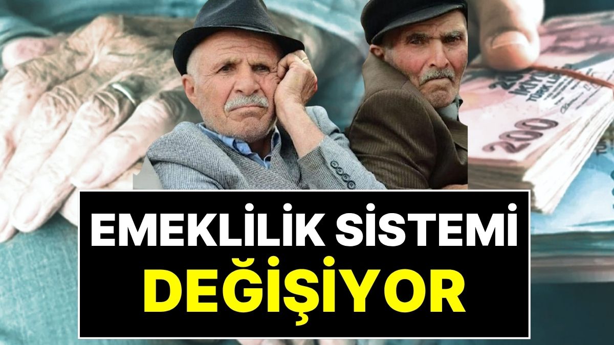 Emekli Maaşı Sistemi Değişiyor: Az Çalışana Az, Çok Çalışana Çok Maaş