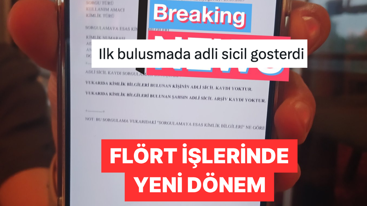 İlk Buluşmada Adli Sicil Kaydı Gösteren Vatandaş Viral Oldu: Komik ve Şok Edici Anlık Paylaşım
