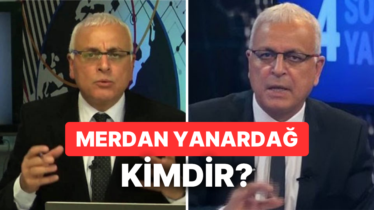 Merdan Yanardağ Kimdir? Nereli ve Neden Gözaltında? Detaylı Bilgi ve Güncel Gelişmeler