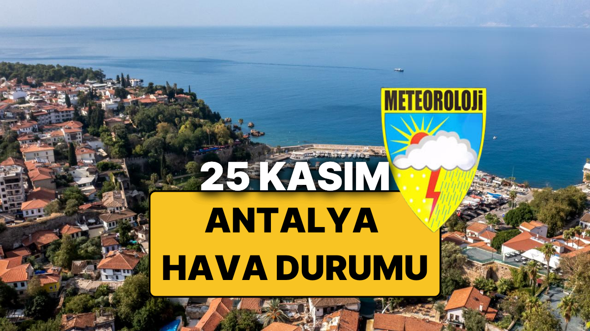 Antalya Hava Durumu: Bugün Yağmur Var mı?