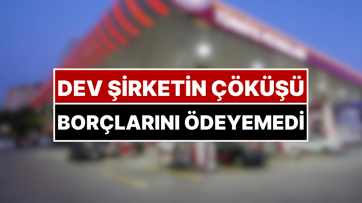 Türkiye’nin En Büyük Şirketinin Çöküşü: Borçlar Ödenemedi