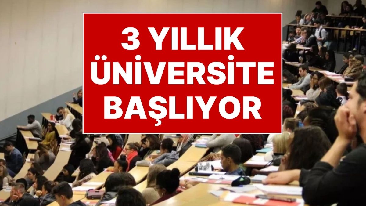 YÖK: Üç Yıllık Üniversite Başlıyor